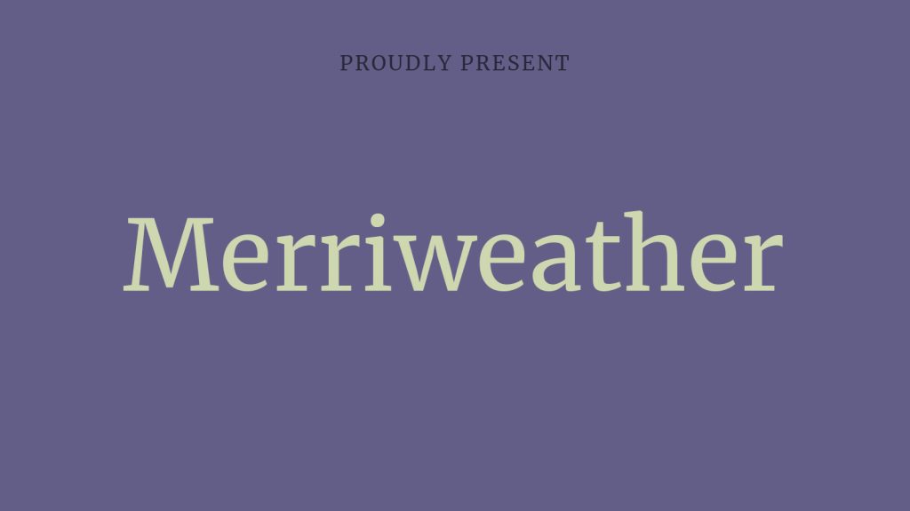 Merriweather Font Family