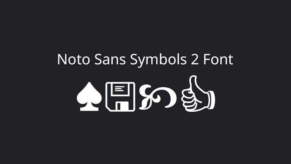 Noto Sans Symbols 2 Font